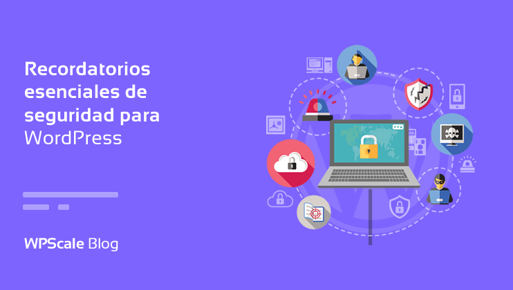 Mantener a tu sitio WordPress seguro de forma constante